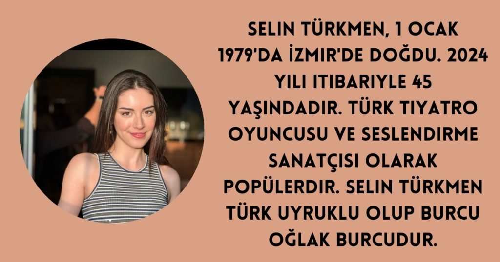 Selin Türkmen Biography