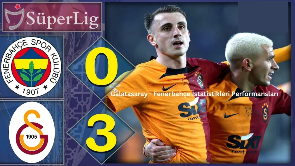 Galatasaray - Fenerbahçe İstatistikleri Performansları
