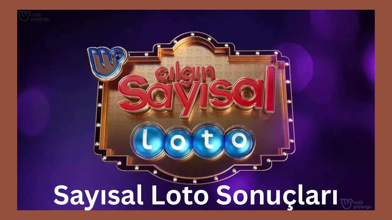 sayısal loto sonuçları