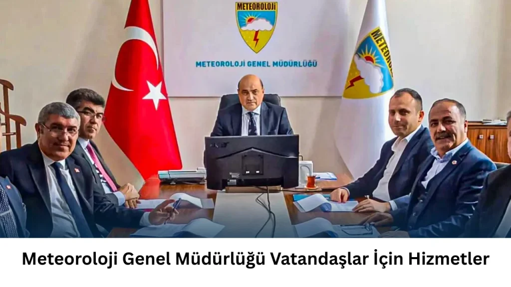 Meteoroloji Genel Müdürlüğü Vatandaşlar İçin Hizmetler