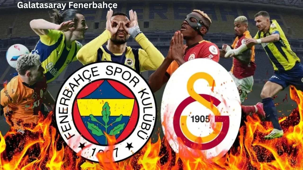 galatasaray fenerbahçe