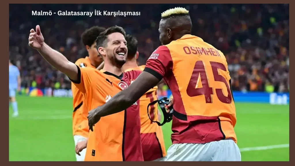 Malmö - Galatasaray İlk Karşılaşması